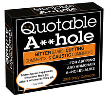 Load image into Gallery viewer, Sellers Publishing Quotable A**hole 2025 6.2" x 5.4" Box Calendar