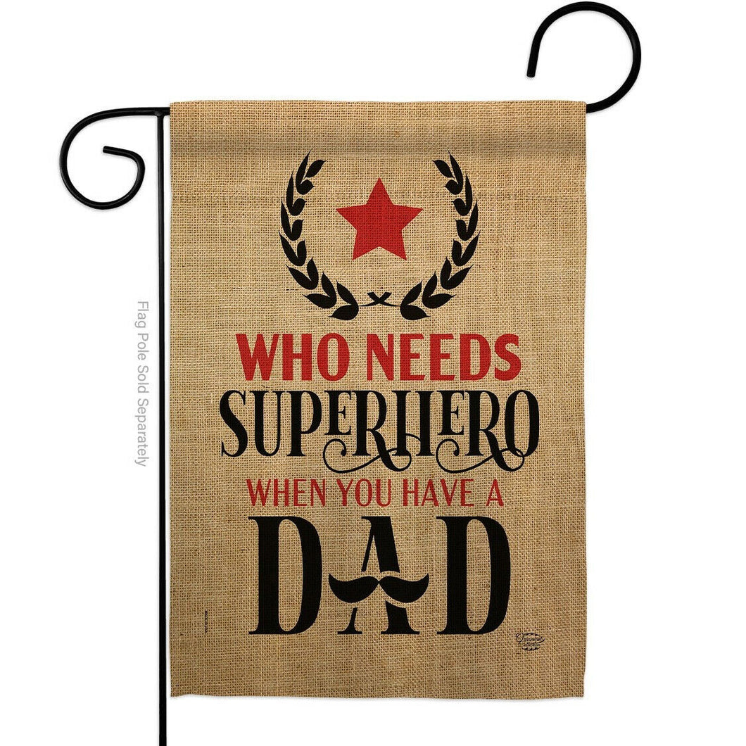 Two Group Flagho Need Super Hero Family Father Day Decor Flag