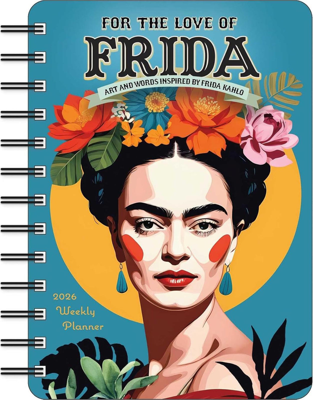 Amber Lotus For the Love of Frida 2026 Weekly Planner Calendar