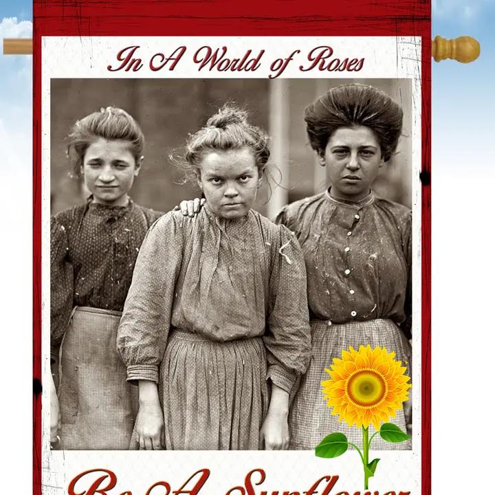 Flags Galore Be A Sunflower - 3 Girl Old Photo House Flag