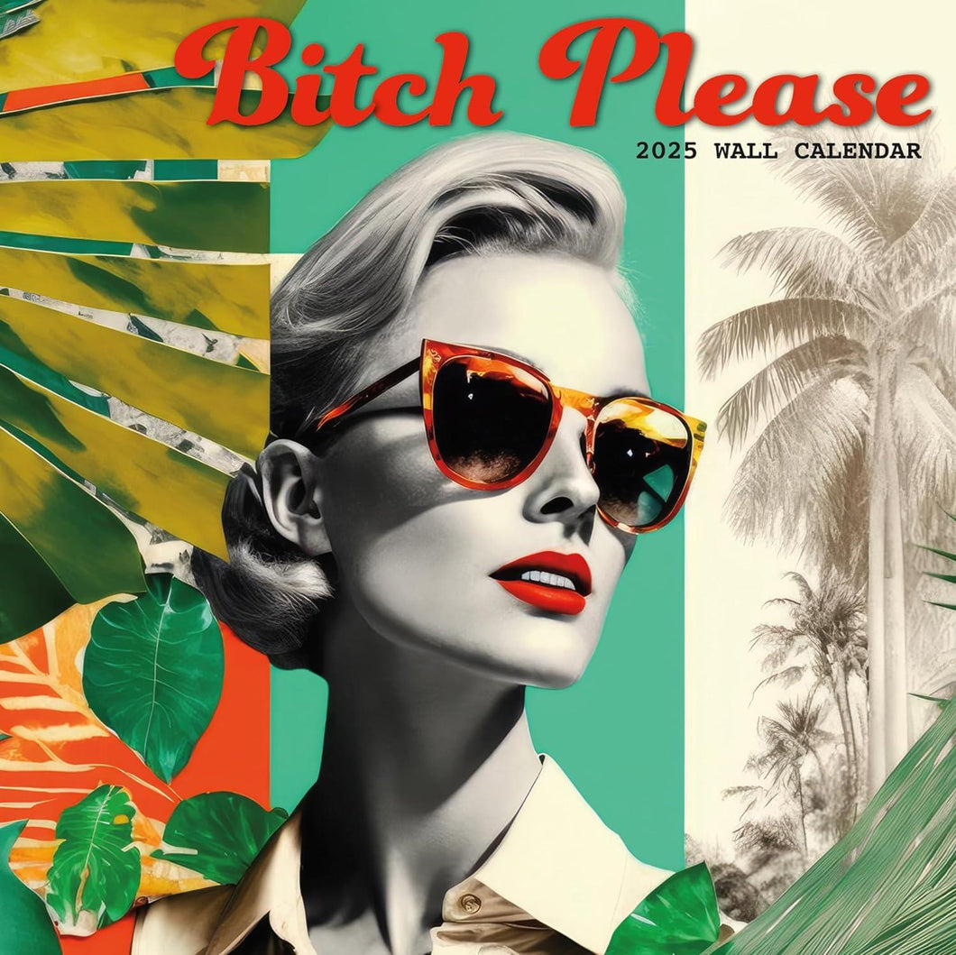 Turner Bitch Please 12x12 Photo 2025 Wall Calendar