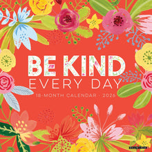 Load image into Gallery viewer, Willow Creek Be Kind Every Day 2026 12&quot; x 12&quot; Wall Calendar
