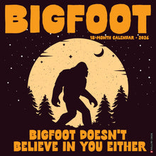 Load image into Gallery viewer, Willow Creek Bigfoot 2026 12&quot; x 12&quot; Wall Calendar
