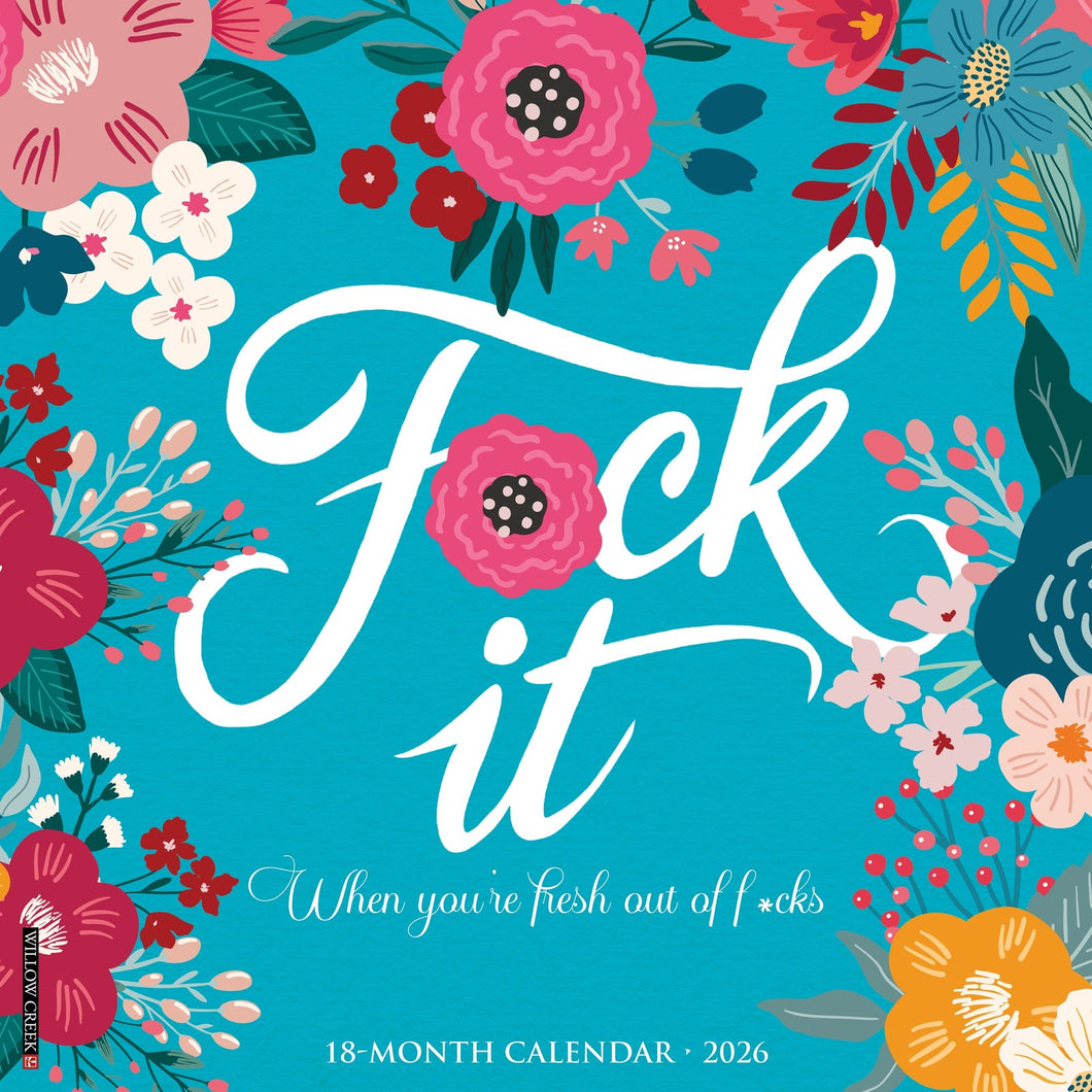 Willow Creek F*CK IT Floral 2026 12