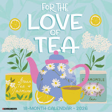 Load image into Gallery viewer, Willow Creek For the Love of Tea 2026 12&quot; x 12&quot; Wall Calendar
