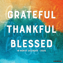 Load image into Gallery viewer, Willow Creek Grateful, Thankful, Blessed 2026 12&quot; x 12&quot; Wall Calendar
