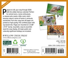 Load image into Gallery viewer, Willow Creek Animal Antics 2026 6.2&quot; x 5.4&quot; Box Calendar

