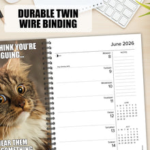 Load image into Gallery viewer, Willow Creek Cat-astrophe 2026 6.5&quot; x 8.5&quot; Engagement Calendar
