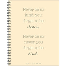 Load image into Gallery viewer, Willow Creek Never Be So Kind 2026 8.5&quot; x 11&quot; Weekly Monthly Softcover Planner
