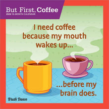 Load image into Gallery viewer, Browntrout But First Coffee 2026 7 x 7 Mini Calendar
