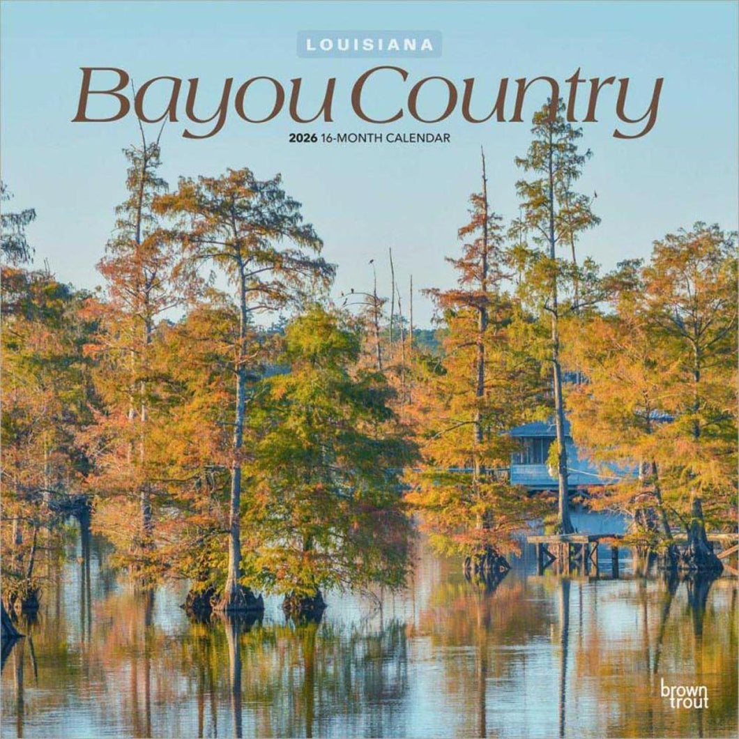 Browntrout Bayou Country 2026 12 x 12 Wall Calendar