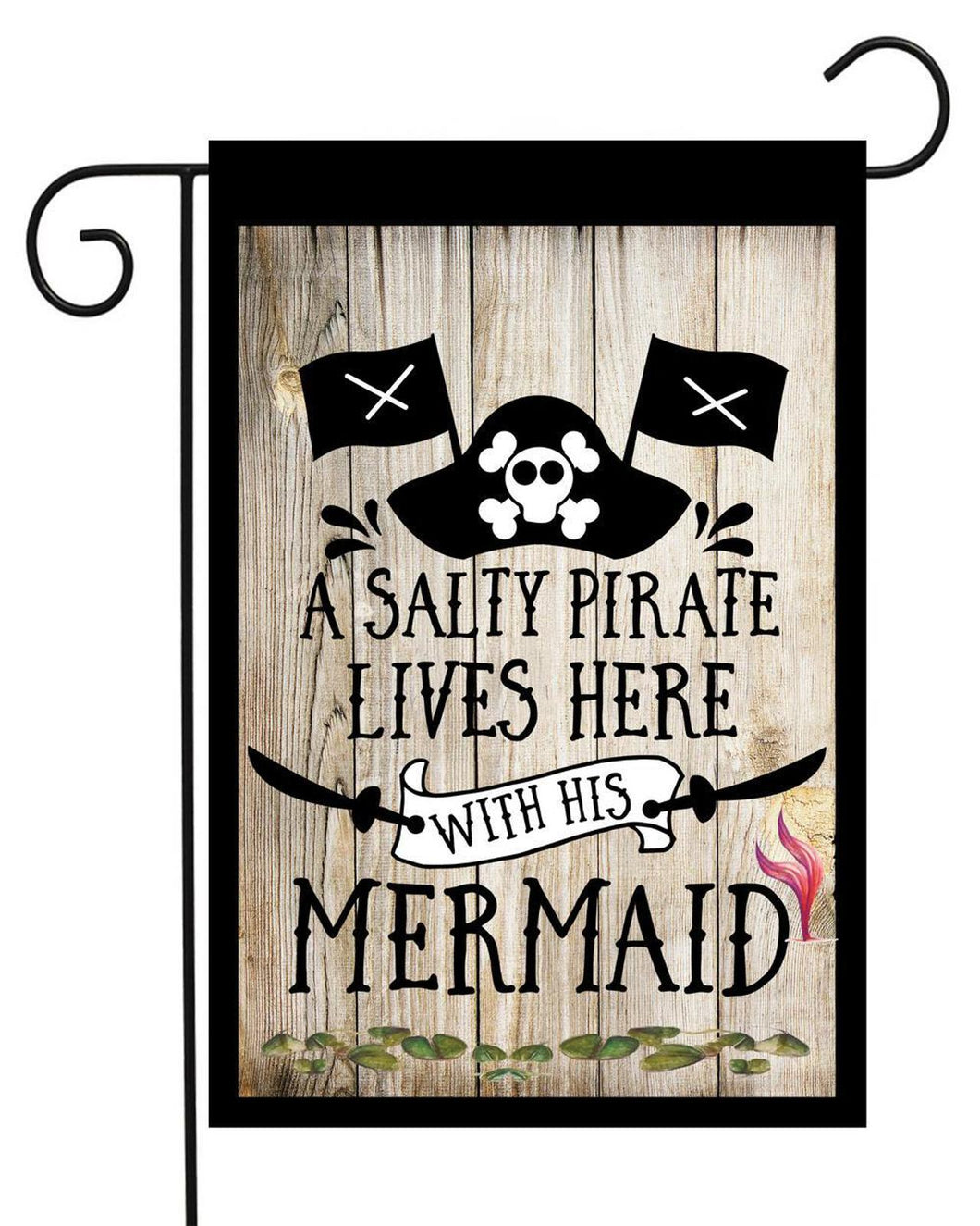 Flags Galore A Salty Pirate Lives Here With His Mermaid Garden Flag