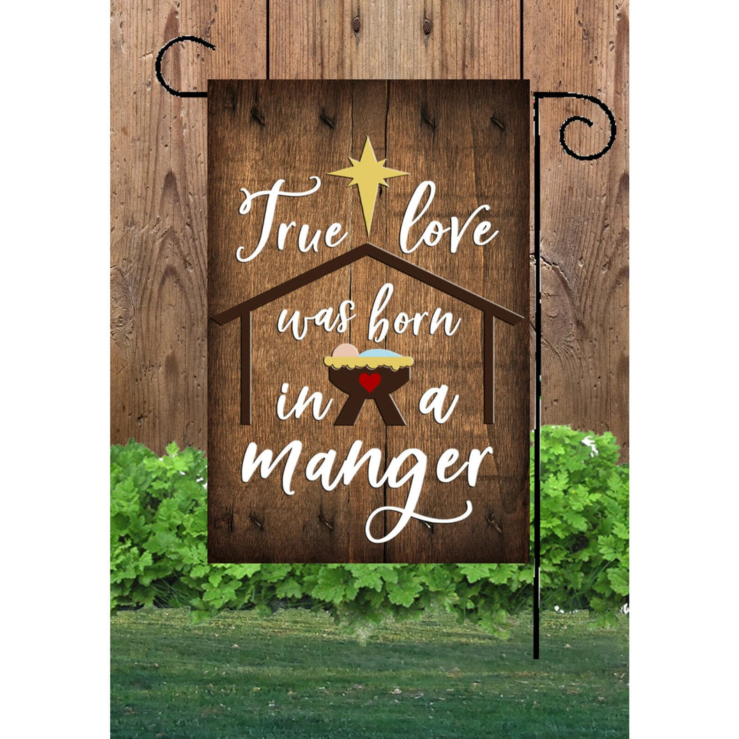 Flags Galore True Loveas Born in a Manger Garden Flag  Christmas